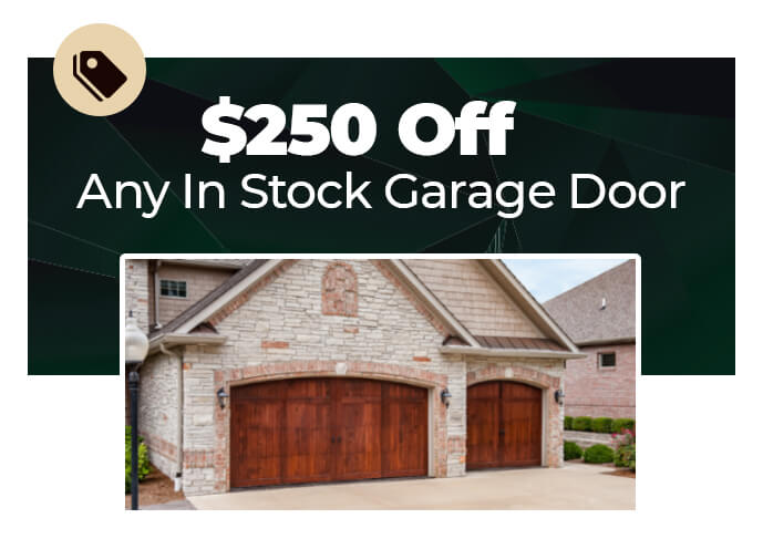 $250 off any Garage Door